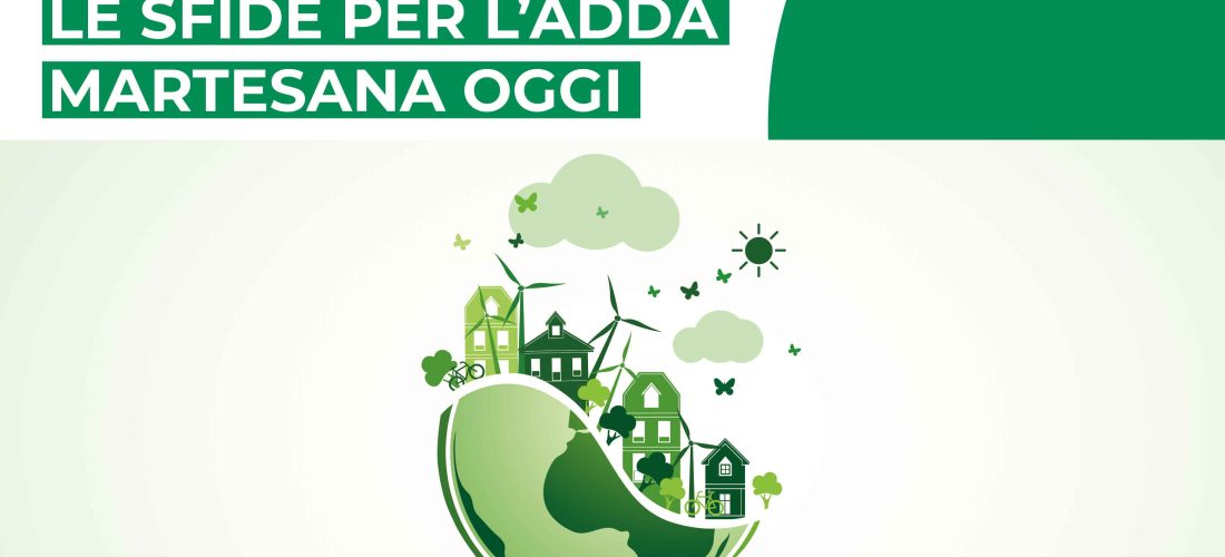 Energia, clima e ambiente: le sfide per l’Adda Martesana oggi