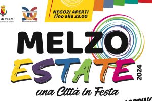 Al via MELZO ESTATE: dal 13 giugno al 18 luglio cinque giovedì di festa per le vie del centro