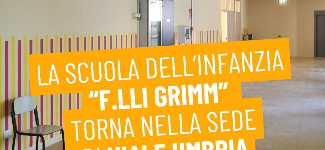 Conclusa la riqualificazione: la Scuola dell’Infanzia Grimm torna nella sede di viale Umbria